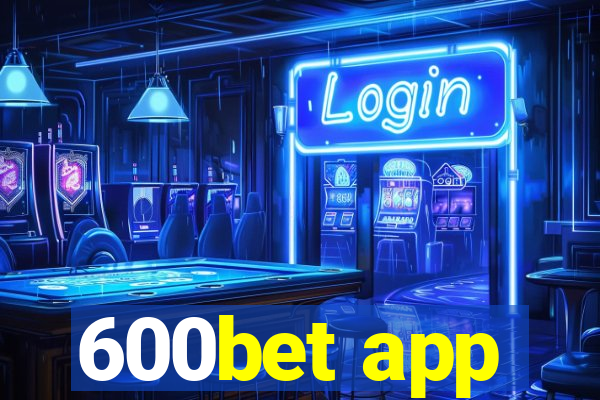 600bet app